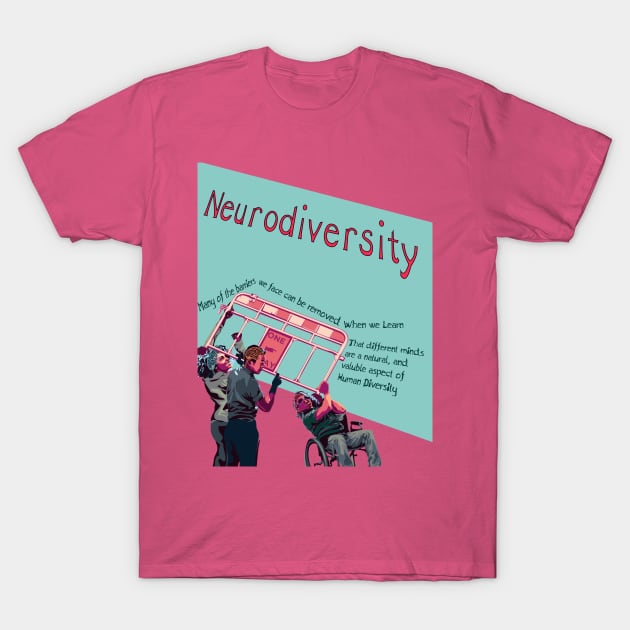 Neurodiversity T-Shirt by LondonAutisticsStandingTogether